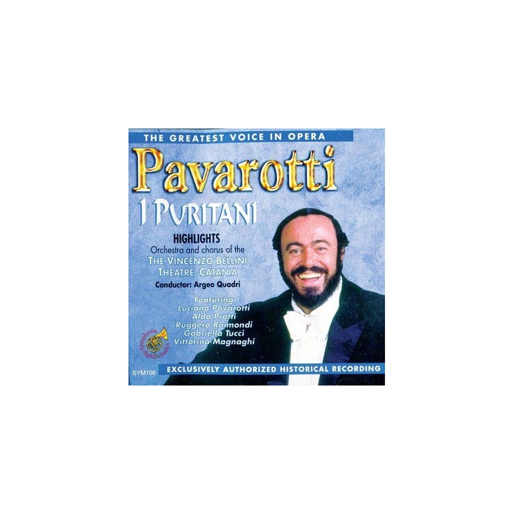 BELLINI - Pavarotti - Puritains (Les) : extraits